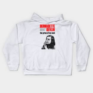 Bernadette Devlin McAliskey / The Price Of My Soul Kids Hoodie